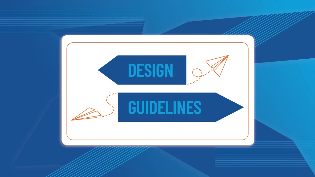 A Comprehensive Overview of Design Guidelines What They Are and Why You Need Them